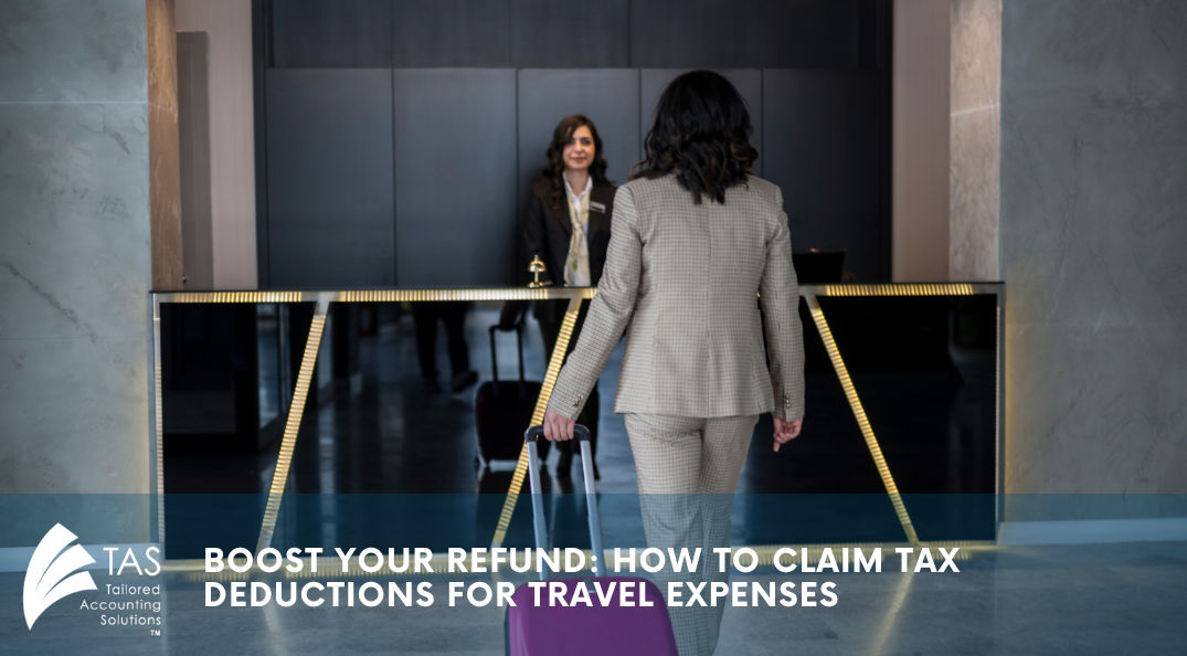 Boost Your Refund: How to Claim Tax Deductions for Travel Expenses | Accountant | Bayswater