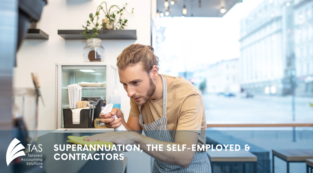 Superannuation, The Self-Employed & Contractors | TAS | Bayswater